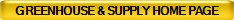 GREENHOUSE & SUPPLY HOME PAGE